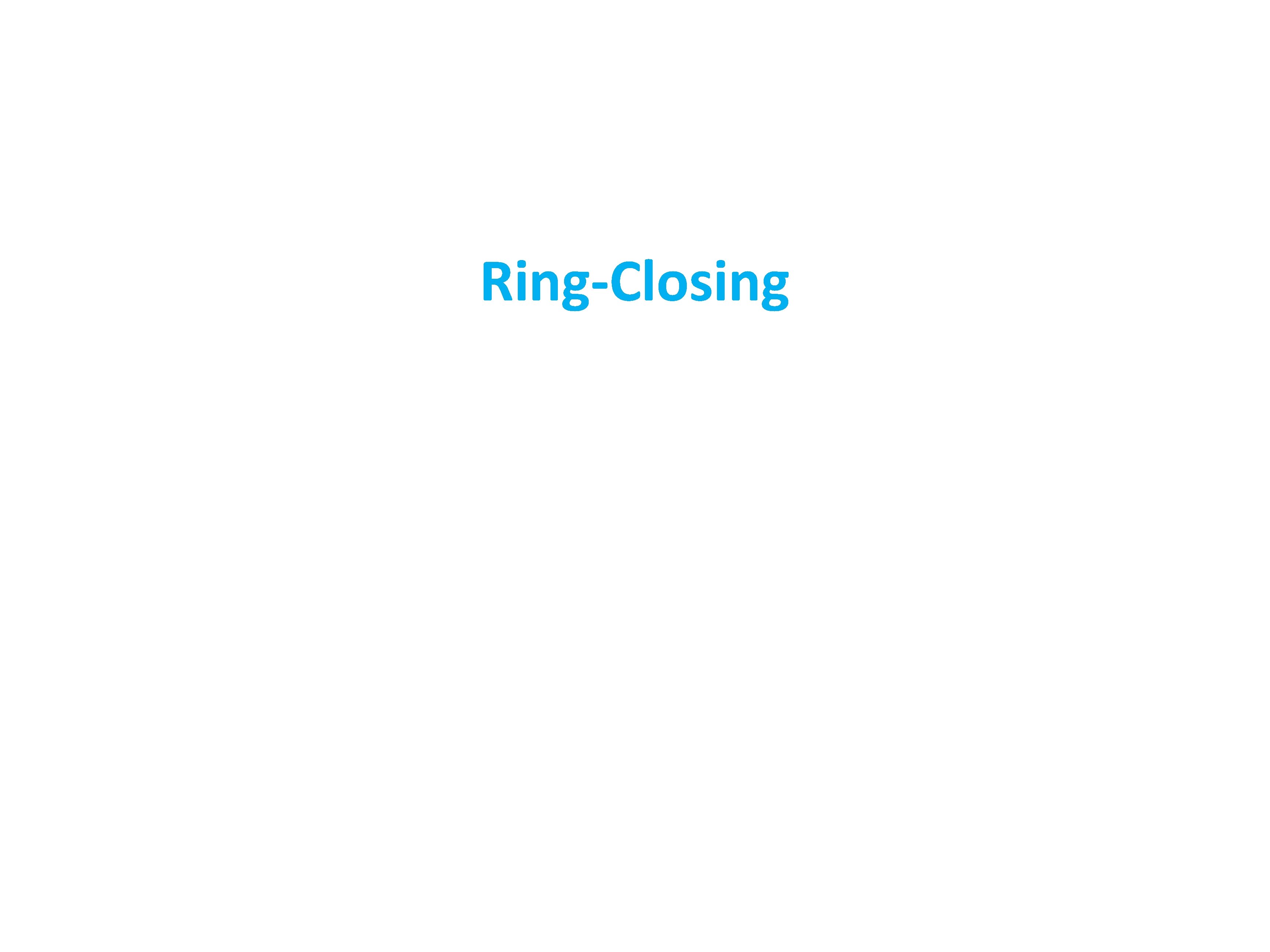 Ring-Closing 