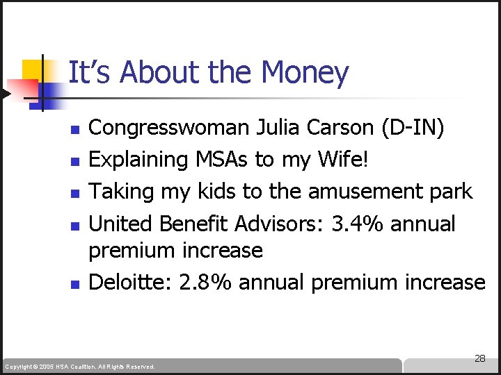 It’s About the Money n n n Congresswoman Julia Carson (D-IN) Explaining MSAs to