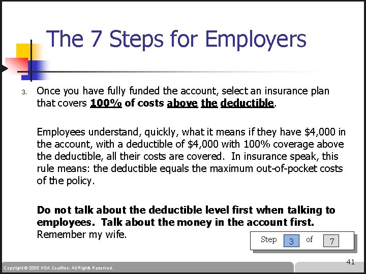 The 7 Steps for Employers 3. Once you have fully funded the account, select