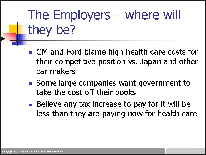 The Employers – where will they be? n n n GM and Ford blame