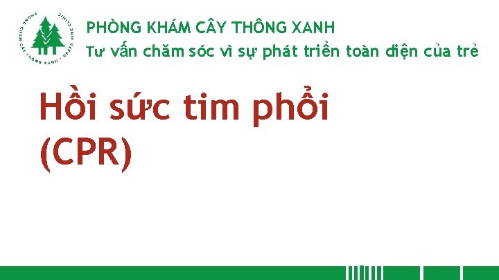 PHÒNG KHÁM C Y THÔNG XANH Tư vấn chăm sóc vì sự phát triển