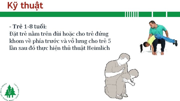 Kỹ thuật - Trẻ 1 -8 tuổi: Đặt trẻ nằm trên đùi hoặc cho