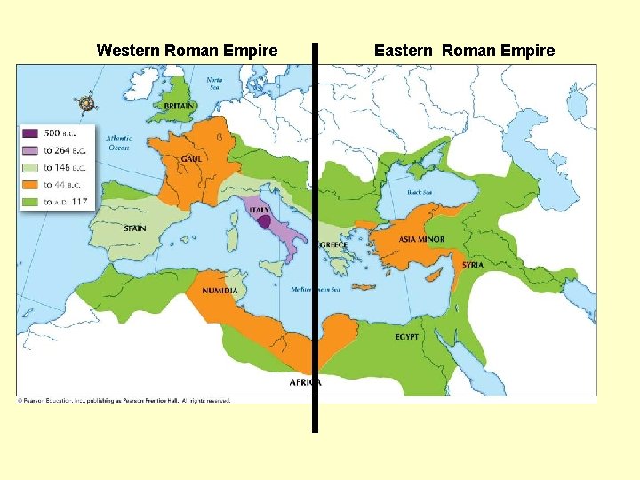 Western Roman Empire Eastern Roman Empire 