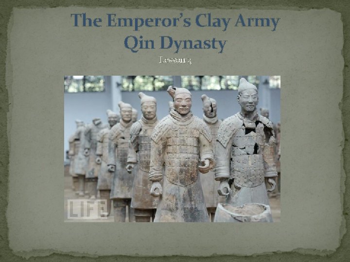 The Emperor’s Clay Army Qin Dynasty Lesson 3 