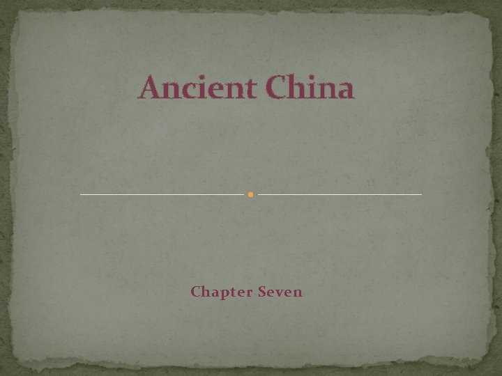 Ancient China Chapter Seven 