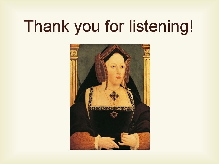 Thank you for listening! 