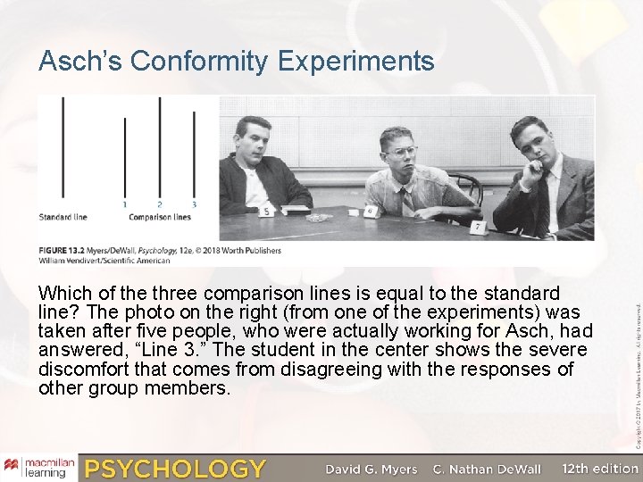 Asch’s Conformity Experiments Which of the three comparison lines is equal to the standard