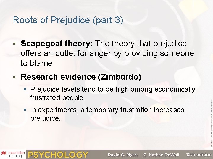 Roots of Prejudice (part 3) § Scapegoat theory: The theory that prejudice offers an