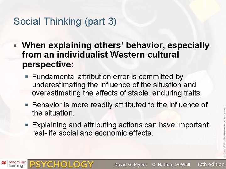 Social Thinking (part 3) § When explaining others’ behavior, especially from an individualist Western