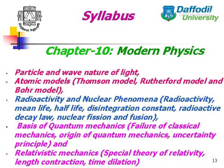 Syllabus Chapter-10: Modern Physics • • • Particle and wave nature of light, Atomic