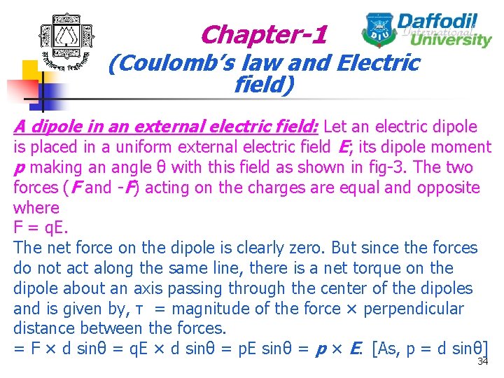 Chapter-1 (Coulomb’s law and Electric field) A dipole in an external electric field: Let