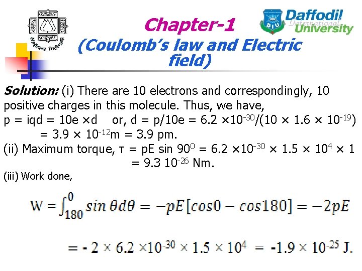 Chapter-1 (Coulomb’s law and Electric field) Solution: (i) There are 10 electrons and correspondingly,