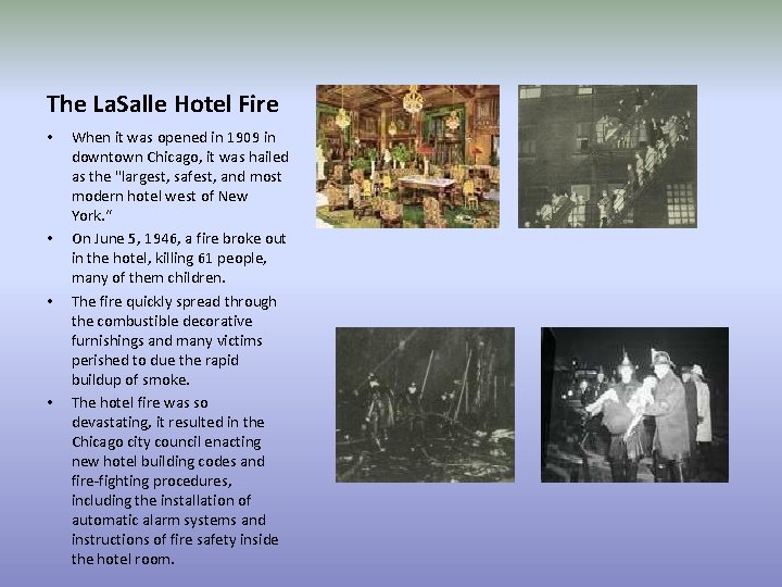 The La. Salle Hotel Fire • • When it was opened in 1909 in