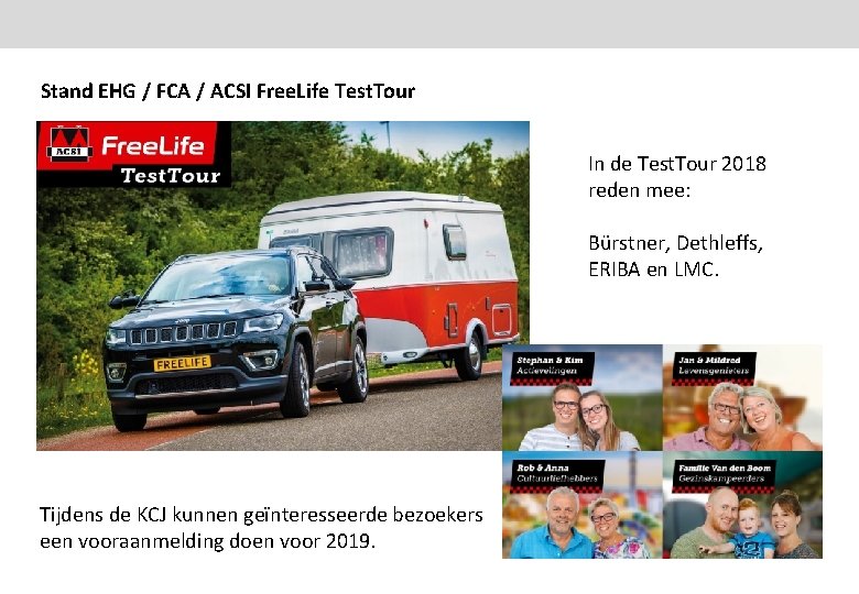 Stand EHG / FCA / ACSI Free. Life Test. Tour In de Test. Tour