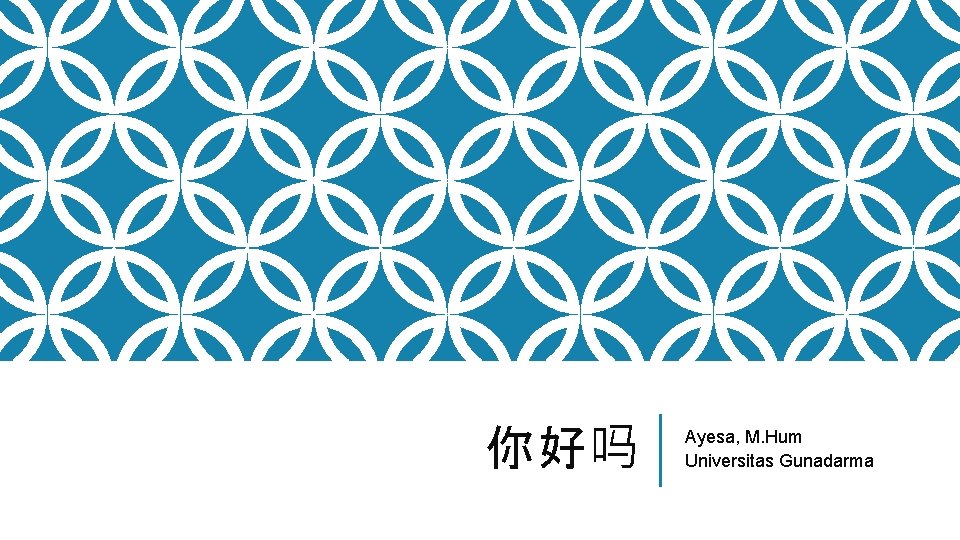 你好吗 Ayesa, M. Hum Universitas Gunadarma 