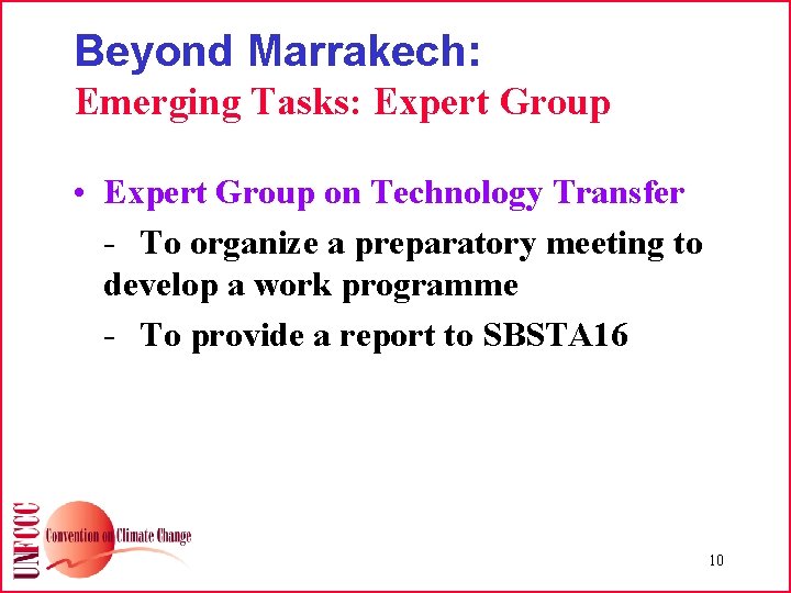 Beyond Marrakech: Emerging Tasks: Expert Group • Expert Group on Technology Transfer - To