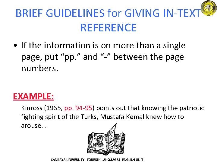 BRIEF GUIDELINES for GIVING IN-TEXT REFERENCE • If the information is on more than