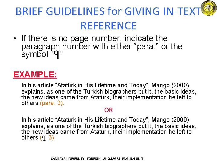 BRIEF GUIDELINES for GIVING IN-TEXT REFERENCE • If there is no page number, indicate