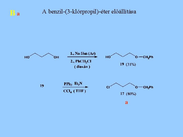 Ba A benzil-(3 -klórpropil)-éter előállítása a 