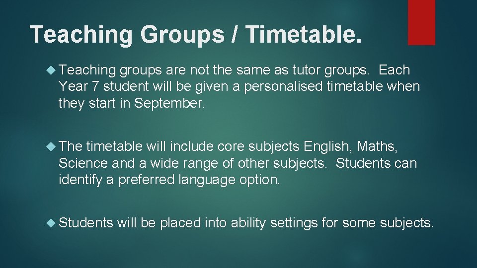 Teaching Groups / Timetable. Teaching groups are not the same as tutor groups. Each