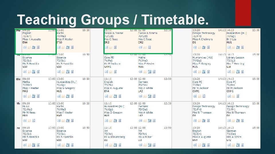 Teaching Groups / Timetable. 