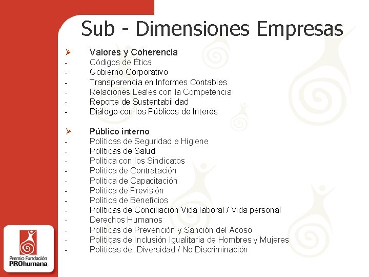 Sub - Dimensiones Empresas Ø Valores y Coherencia - Códigos de Ética Gobierno Corporativo