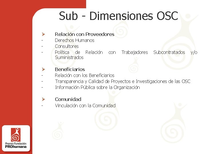 Sub - Dimensiones OSC Ø - Relación con Proveedores Derechos Humanos Consultores Política de