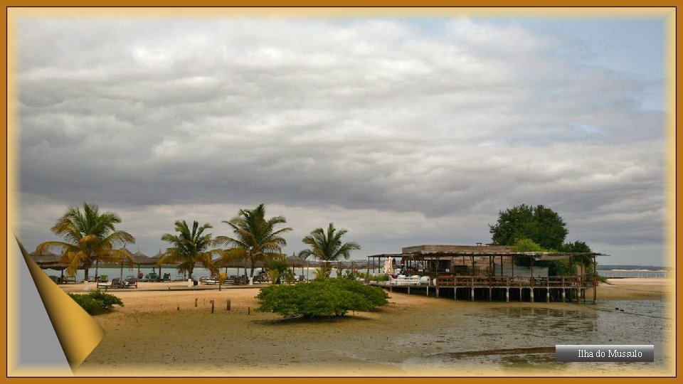 Ilha do Mussulo 