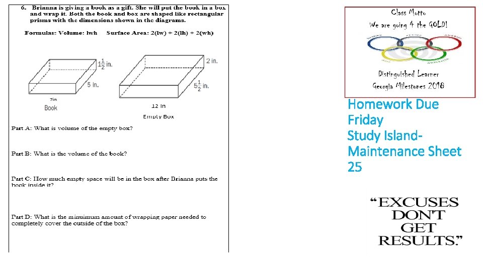 Homework Due Friday Study Island. Maintenance Sheet 25 