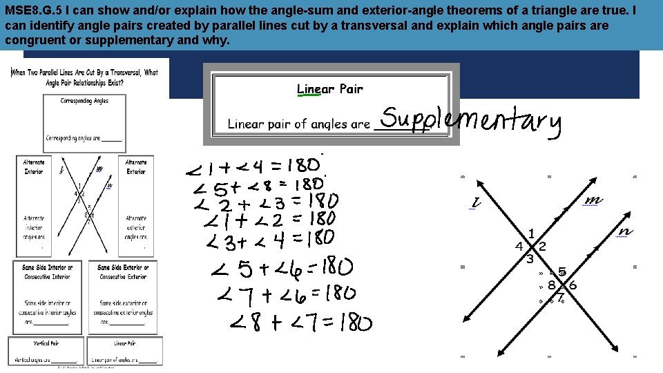 MSE 8. G. 5 I can show and/or explain how the angle-sum and exterior-angle