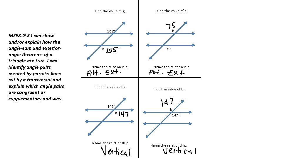 MSE 8. G. 5 I can show and/or explain how the angle-sum and exteriorangle