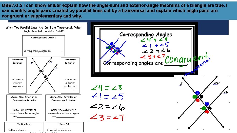 MSE 8. G. 5 I can show and/or explain how the angle-sum and exterior-angle