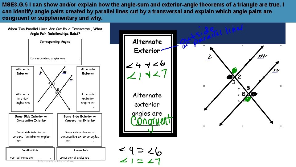 MSE 8. G. 5 I can show and/or explain how the angle-sum and exterior-angle