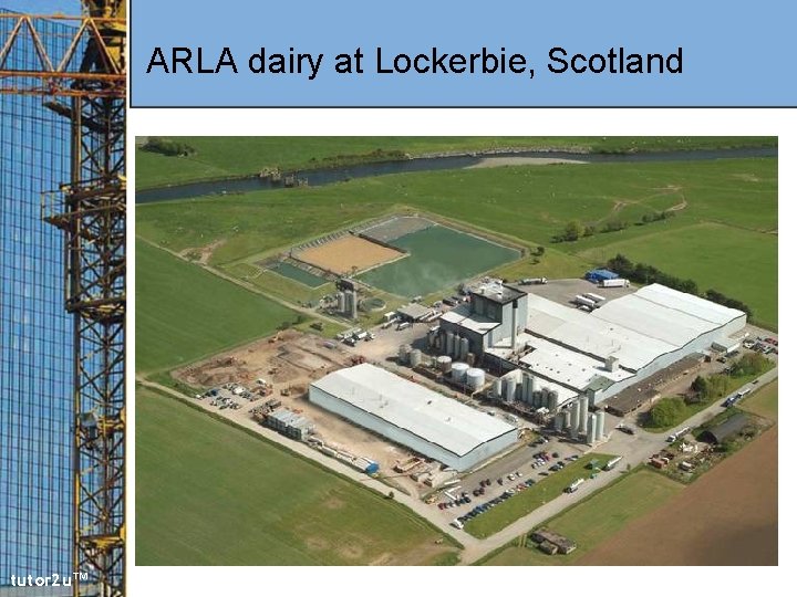 ARLA dairy at Lockerbie, Scotland tutor 2 u™ 