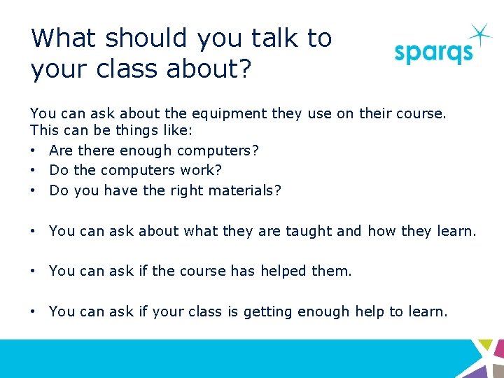 What should you talk to your class about? You can ask about the equipment