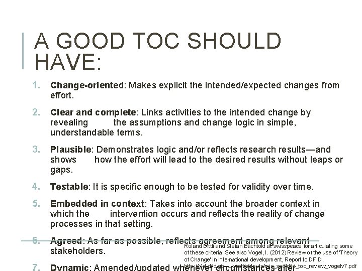 A GOOD TOC SHOULD HAVE: 1. Change-oriented: Makes explicit the intended/expected changes from effort.