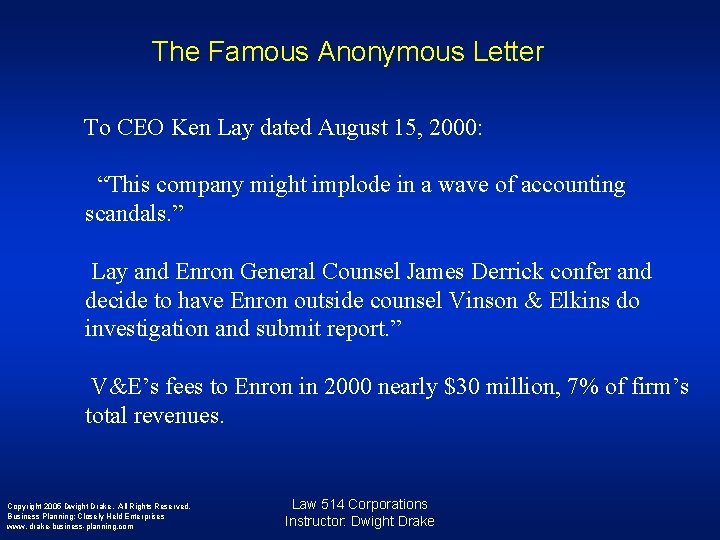 The Famous Anonymous Letter To CEO Ken Lay dated August 15, 2000: “This company