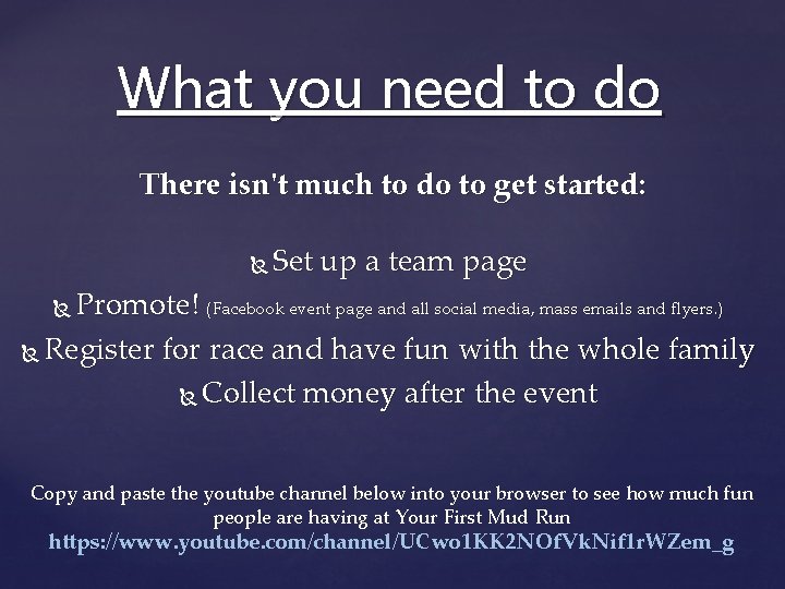 What you need to do There isn't much to do to get started: Set