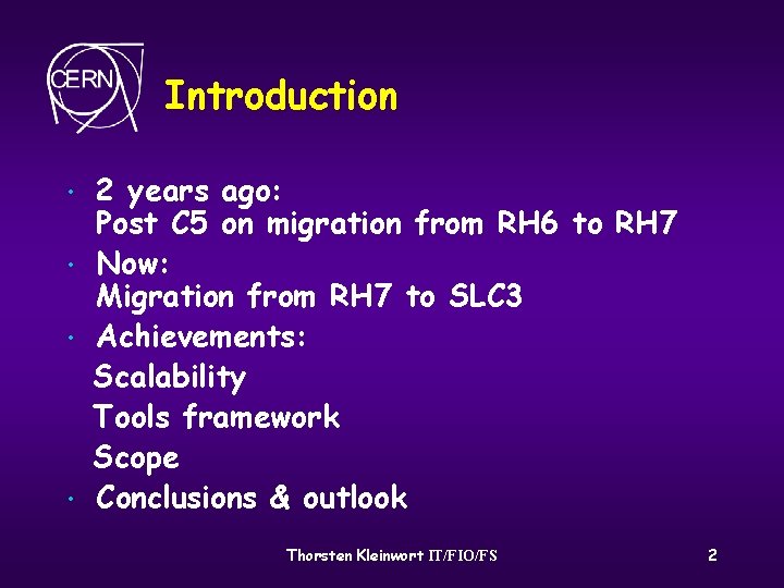 Introduction • • 2 years ago: Post C 5 on migration from RH 6