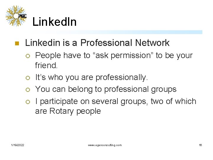 Linked. In n Linkedin is a Professional Network ¡ ¡ 1/19/2022 People have to