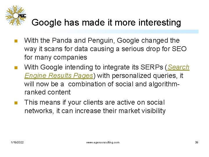 Google has made it more interesting n n n 1/19/2022 With the Panda and