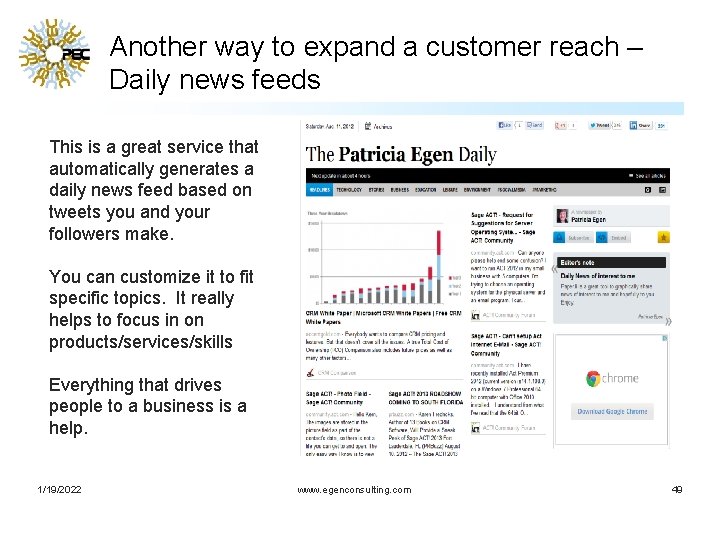 Another way to expand a customer reach – Daily news feeds This is a