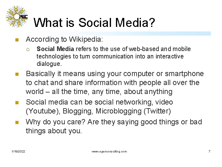 What is Social Media? n According to Wikipedia: ¡ n n n 1/19/2022 Social