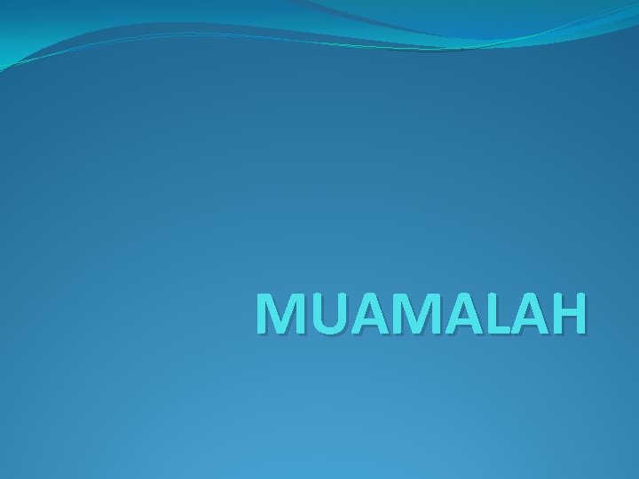 MUAMALAH 