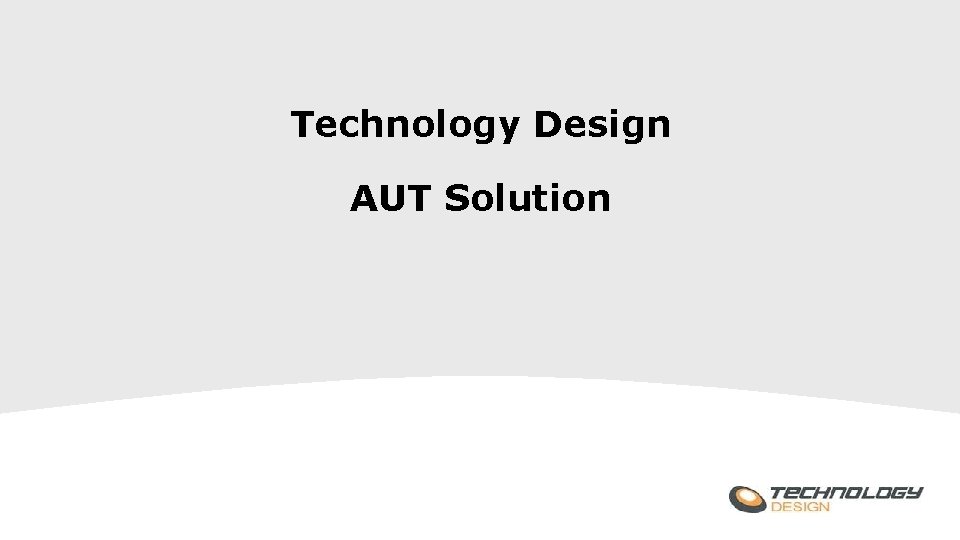 Technology Design AUT Solution 