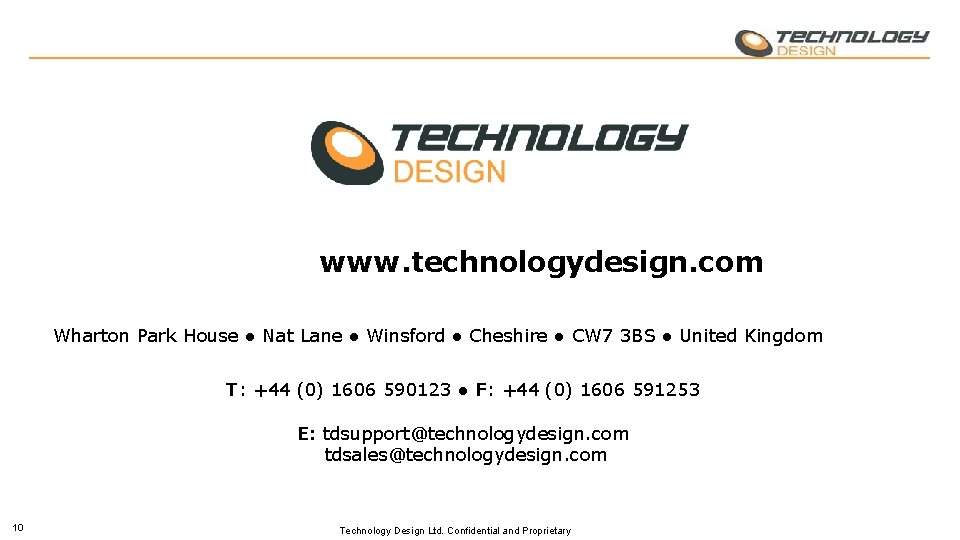 www. technologydesign. com Wharton Park House ● Nat Lane ● Winsford ● Cheshire ●