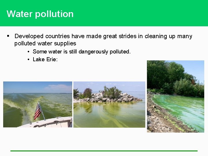 Water pollution § Developed countries have made great strides in cleaning up many polluted