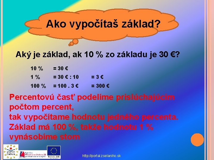 Ako vypočítaš základ? Aký je základ, ak 10 % zo základu je 30 €?