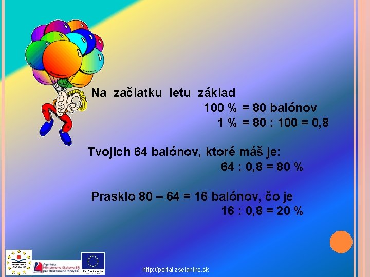 Na začiatku letu základ 100 % = 80 balónov 1 % = 80 :