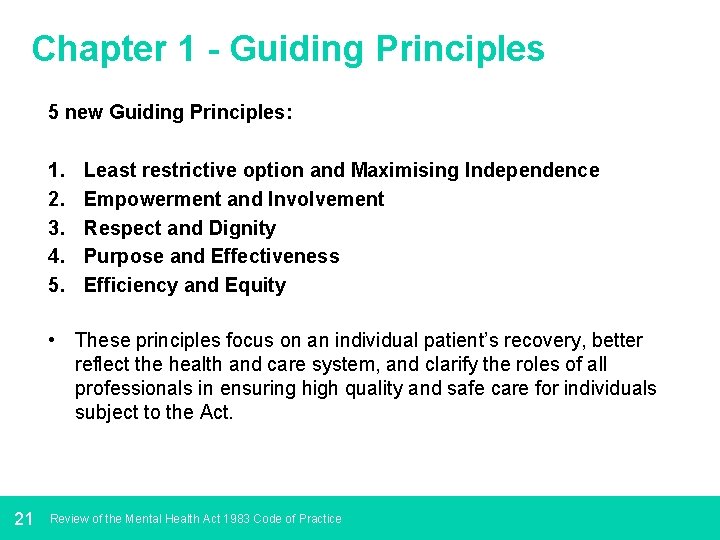 Chapter 1 - Guiding Principles 5 new Guiding Principles: 1. 2. 3. 4. 5.